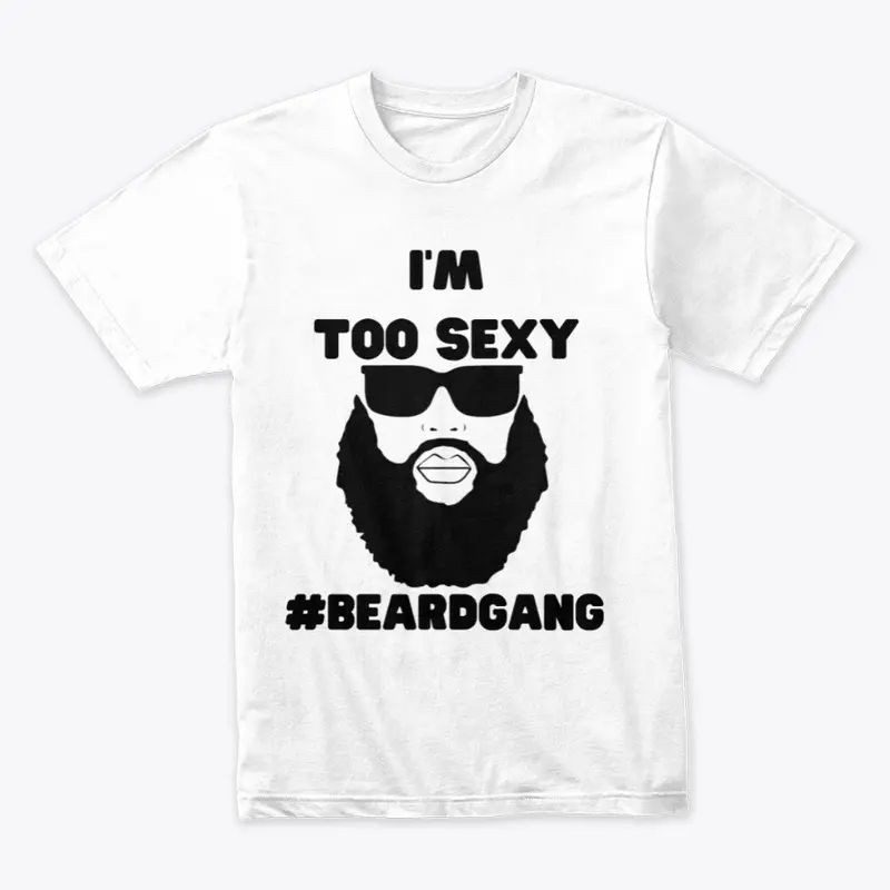 Too Sexy Shirt